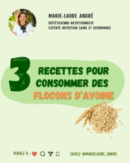 Voici 3 recettes pour consommer des flocons d'avoine ! Laquelle préférez-vous ?
Suivez @marielaure_andre  pour des conseils pro en nutrition IG bas et pour des recettes saines et gourmandes 😋
Téléchargez votre guide nutrition IG bas (conseils, menus et recettes 100 % IG bas) : allez vite dans mon profil @marielaure_andre, puis cliquez sur le lien dans la bio 💕

Retrouvez-moi sur YouTube pour des conseils nutrition, minceur et bien-être : plus de 430k fans me font déjà confiance 🎉🍀🌸 : Chaine Youtube "Marie-Laure André, experte IG bas"

Le programme IG bas : https://www.programme-igbas.com/
.
.
.
#mangersainement #igbas #marielaureandre #nutrition